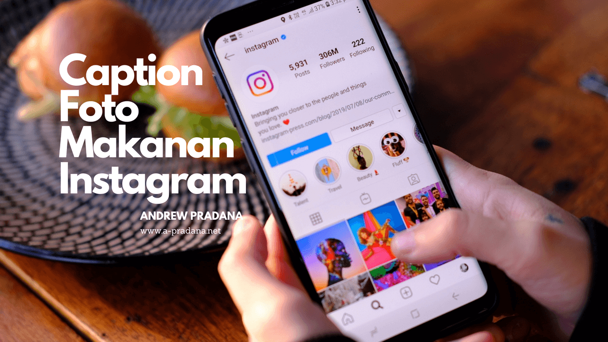 Inspirasi Dan Pilihan Caption Foto Makanan Di Instagram